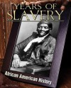 Years of Slavery - Jim Ollhoff