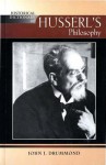 Historical Dictionary of Husserl's Philosophy - John J. Drummond