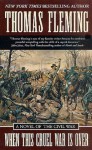 When This Cruel War Is Over: A Novel of the Civil War (The Stapleton Novels) - Thomas J. Fleming