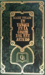 Un Yanqui en la Corte del Rey Arturo - Mark Twain