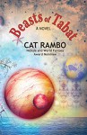 Beasts of Tabat (The Tabat Quartet Book 1) - Cat Rambo