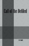 Call of the Defiled - G.M. Smith