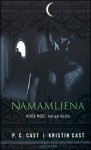 Namamljena (Kuća Noći, #6) - P.C. Cast