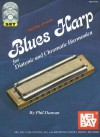 Blues Harp: For Diatonic and Chromatic Harmonica [With CD and DVD] - Phil Duncan