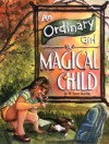 An Ordinary Girl, a Magical Child by W. Lyon Martin (2005-08-01) - W. Lyon Martin