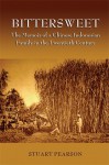 BitterSweet: The Memoir of a Chinese-Indonesian Family in the Twentieth Century - Stuart Pearson, Remco Raben, Wendie Shaffer