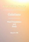 True Bible Study - Galatians - Maura K. Hill