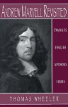 English Authors Series: Andrew Marvell Revisited - Thomas Wheeler