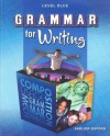 Grammar for Writing: Level Blue - Phyllis Goldenberg