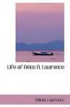 Life of Amos A. Lawrence - William Lawrence