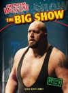 The Big Show - Ryan Nagelhout