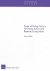 Costs of Flying Units in Air Force Active and Reserve Components - Albert A. Robbert