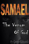 Samael: The Venom of God - George Edwards