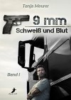 9mm - Schweiß und Blut - Tanja Meurer