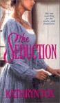 The Seduction - Kathryn Fox