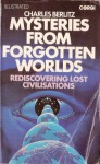 Mysteries from Forgotten Worlds - Charles Frambach Berlitz