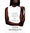 God Help the Child - Toni Morrison