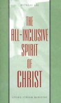 The All-Inclusive Spirit of Christ - Witness Lee