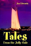 Tales from the Jolly Gale - Jon Edwards