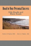 Road to Your Personal Success: Side-Roads and Main-Roads - Robert E. Ripley, Marie J. Ripley