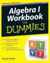 Algebra I Workbook For Dummies - Sterling