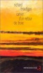 Cahier D'un Retour De Troie (poche) - Richard Brautigan