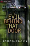 Evil Behind That Door (Rapid Reads) - Barbara Fradkin