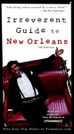 Frommer's Irreverent Guide to New Orleans - Heather Morgan