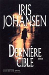 Dernière Cible - Iris Johansen