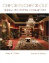 Check-In Check-Out: Managing Hotel Operations (8th Edition) - Gary K. Vallen, Jerome J. Vallen