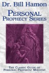 Dr. Bill Hamon Personal Prophecy Series: The Classic Guide of Personal Prophetic Ministry - Bill Hamon