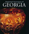 National Treasures of Georgia: Art and Civilisation Through the Ages - Ori Z. Soltes, Orj Z. Soltes