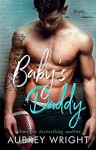 Baby's Daddy - Aubrey Wright