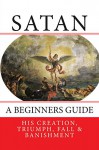 Satan: A Beginners Guide - L S Chafer, Stephen Ashley