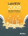 LabVIEW 2009 Student Edition - Robert H. Bishop, National National Instruments