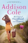 The Corner of Heartbreak and Forever (Sweet with Heat: Standalone Romance Novels) - Addison Cole