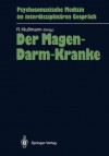 Der Magen-Darm-Kranke: Und Seine Pra- Und Postoperative Situation - Rudolf Kluamann