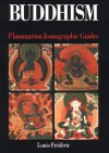 Buddhism: Flammarion Iconographic Guides - Louis Frederic