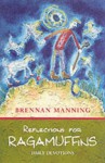 Reflections for Ragamuffins - Brennan Manning