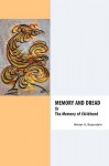 Memory & Dread or the Memory of Childhood - Nestor Braunstein, Peter Kahn