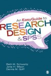An Easyguide to Research Design & SPSS - Beth M. Schwartz, Janie H. Wilson, Dennis M. Goff