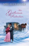 Her Gentleman Protector - Meg Alexander