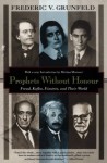 Prophets Without Honour: Freud, Kafka, Einstein, and Their World - Frederic V. Grunfeld