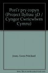 Pori'r pry copyn (Project llyfrau 3D / Cyngor Cwricwlwm Cymru) - Gwen Pritchard Jones