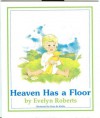 Heaven Has a Floor - Evelyn Roberts, Kees De Kiefte
