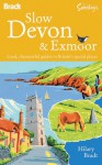 Slow Devon & Exmoor - Hilary Bradt