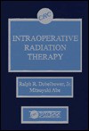 Intraoperative Radiation Therapy - Ralph R. Dobelbower Jr.