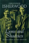 Lions And Shadows: An Education in the Twenties - Christopher Isherwood