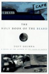 The Holy Book of the Beard - Duff Brenna