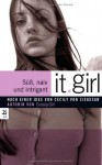 Süß, naiv und intrigant (It Girl #4) - Cecily von Ziegesar